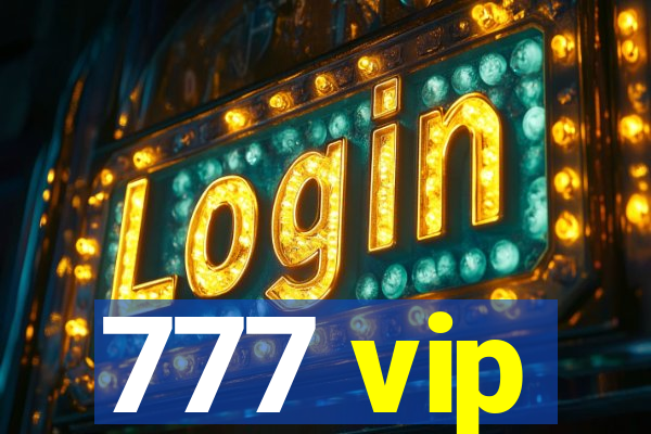 777 vip